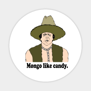 BLAZING SADDLES MONGO FAN ART!! Magnet